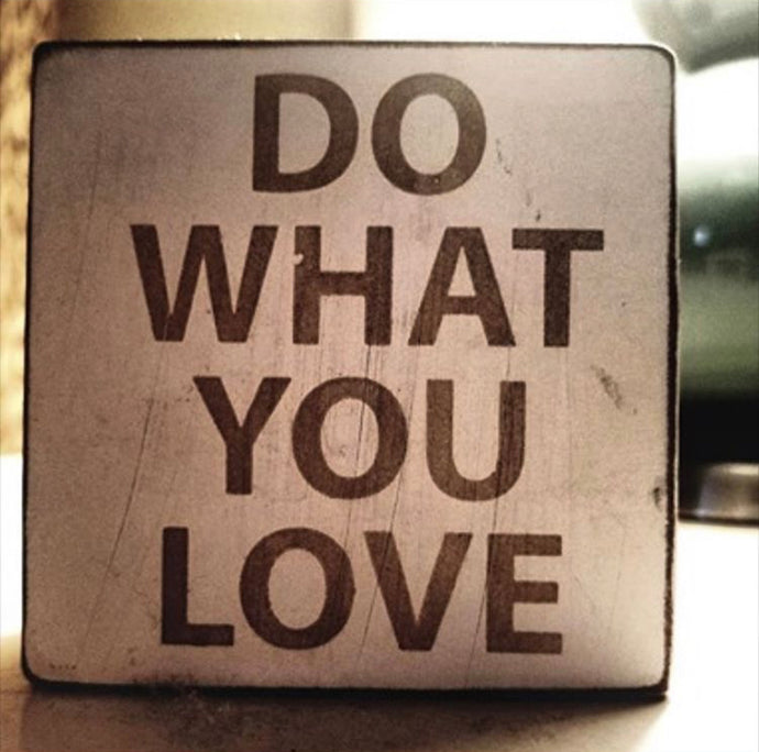 Do What You Love